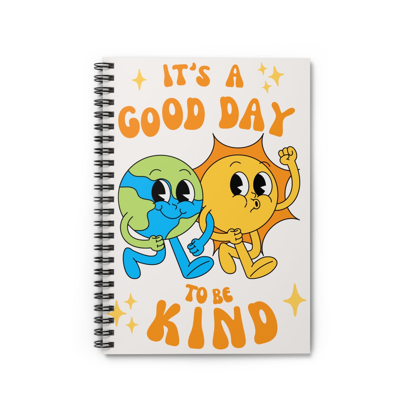It's a good day to be kind Spiral Notebook