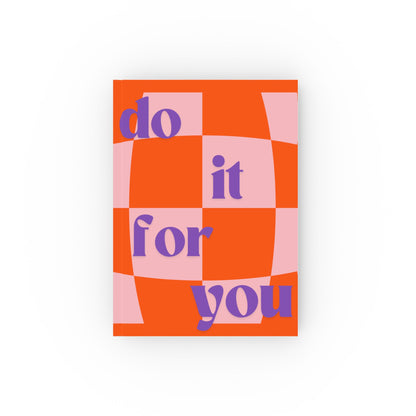 Do it for you Journal